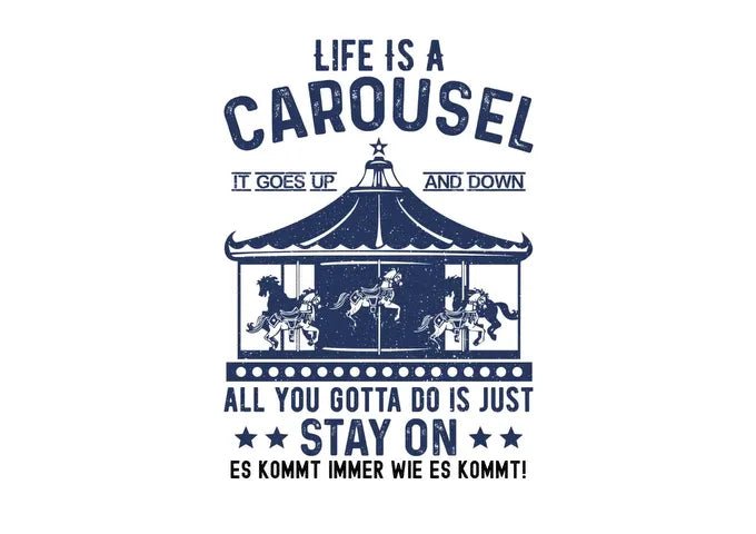 Life is a carousel - HalloGeschenk.de