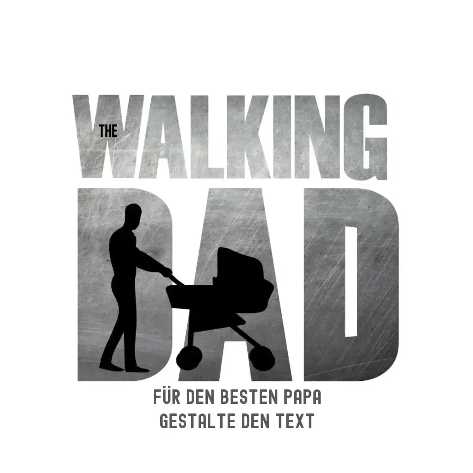 The Walking Dad 1 • STICKER 20x20 cm (Aufkleber) • Motivprodukt • personalisiert von HalloGeschenk.de