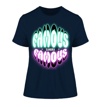 FAMOUS + Name • Woman • personalized text • Ladies Premium T-Shirt XS-2XL made of organic cotton for women • Exclusive design • personalized • choice of motifs • customizable