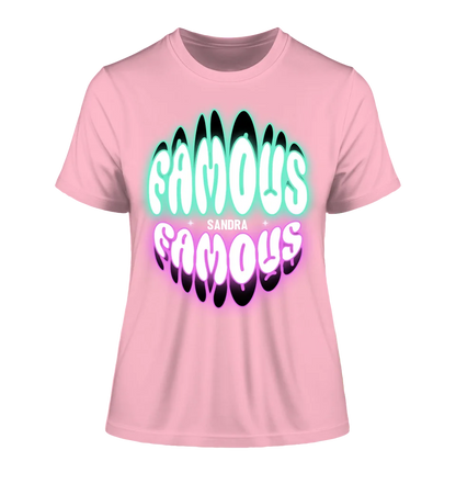 FAMOUS + Name • Woman • personalized text • Ladies Premium T-Shirt XS-2XL made of organic cotton for women • Exclusive design • personalized • choice of motifs • customizable