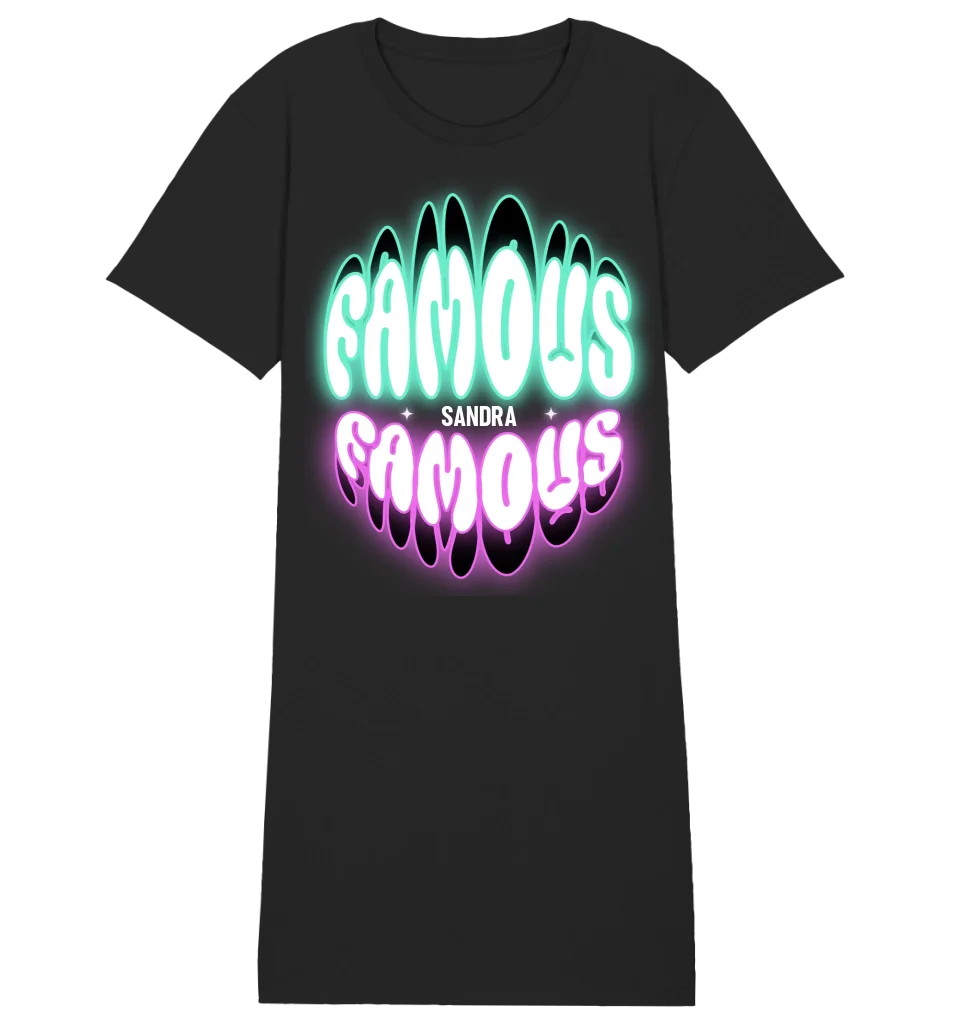 FAMOUS + Name • Women • Woman • Ladies Premium T-Shirt Dress made of organic cotton S-2XL • Exclusive design • personalized