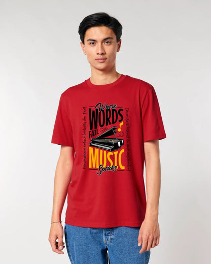 Where Word fail Music speaks • Musik • Unisex Premium T-Shirt XS-5XL aus Bio-Baumwolle für Damen & Herren • Exklusivdesign • personalisiert