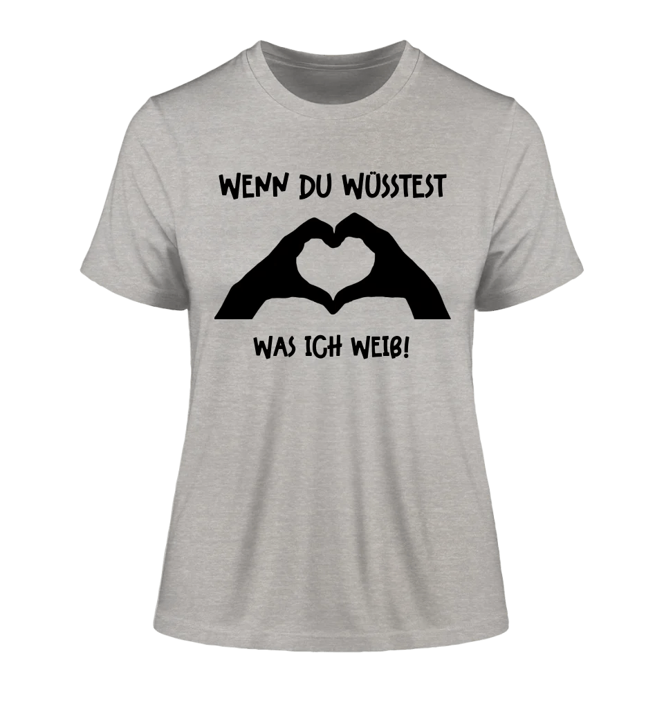 Keine Frage, ich liebe Dich auch! • Frau • Hände • personalisierter Text • Ladies Premium T-Shirt XS - 2XL aus Bio - Baumwolle für Damen • Exklusivdesign • personalisiert • Motivauswahl • personalisierbar von HalloGeschenk.de