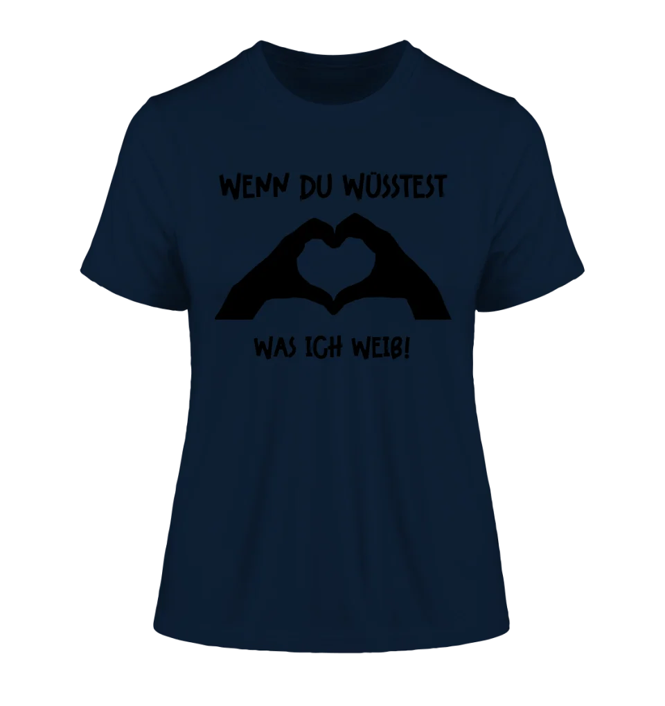 Keine Frage, ich liebe Dich auch! • Frau • Hände • personalisierter Text • Ladies Premium T-Shirt XS - 2XL aus Bio - Baumwolle für Damen • Exklusivdesign • personalisiert • Motivauswahl • personalisierbar von HalloGeschenk.de