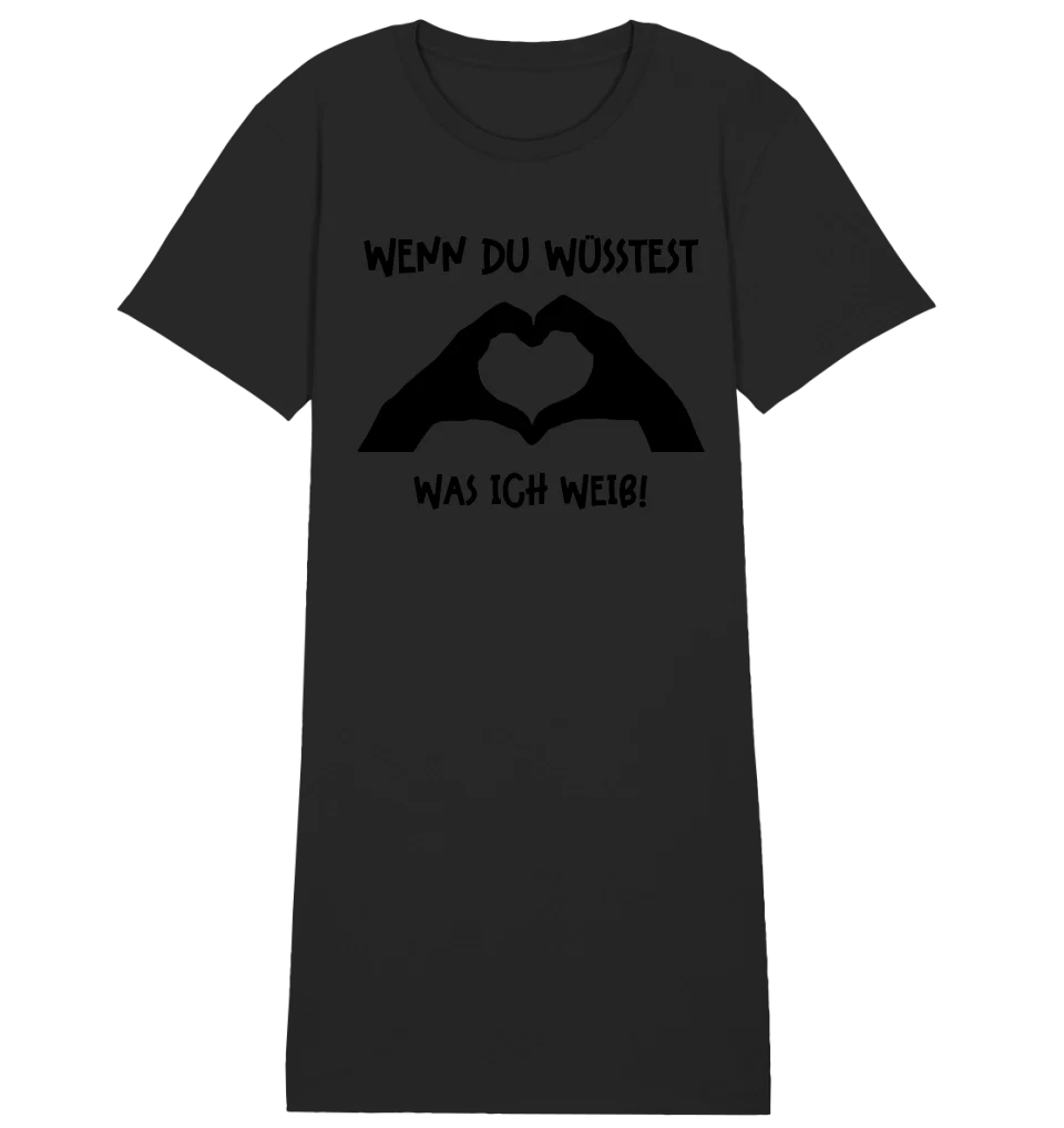 Keine Frage, ich liebe Dich auch! • Hände • personalisierter Text • Ladies Premium T-Shirt Kleid aus Bio - Baumwolle S - 2XL • Exklusivdesign • personalisiert von HalloGeschenk.de