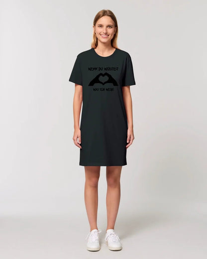 Keine Frage, ich liebe Dich auch! • Hände • personalisierter Text • Ladies Premium T-Shirt Kleid aus Bio - Baumwolle S - 2XL • Exklusivdesign • personalisiert von HalloGeschenk.de