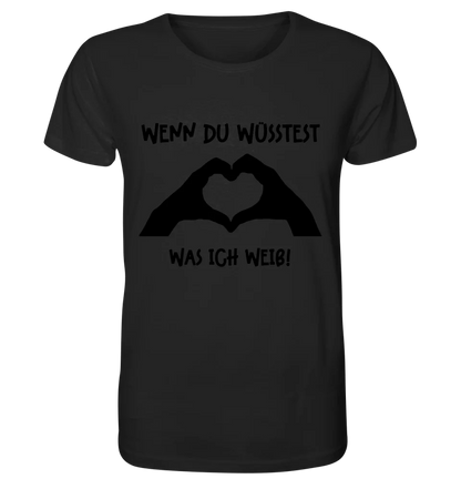 Keine Frage, ich liebe Dich auch! • Hände • personalisierter Text • Unisex Premium T-Shirt XS - 5XL aus Bio - Baumwolle für Damen & Herren • Exklusivdesign • personalisiert von HalloGeschenk.de