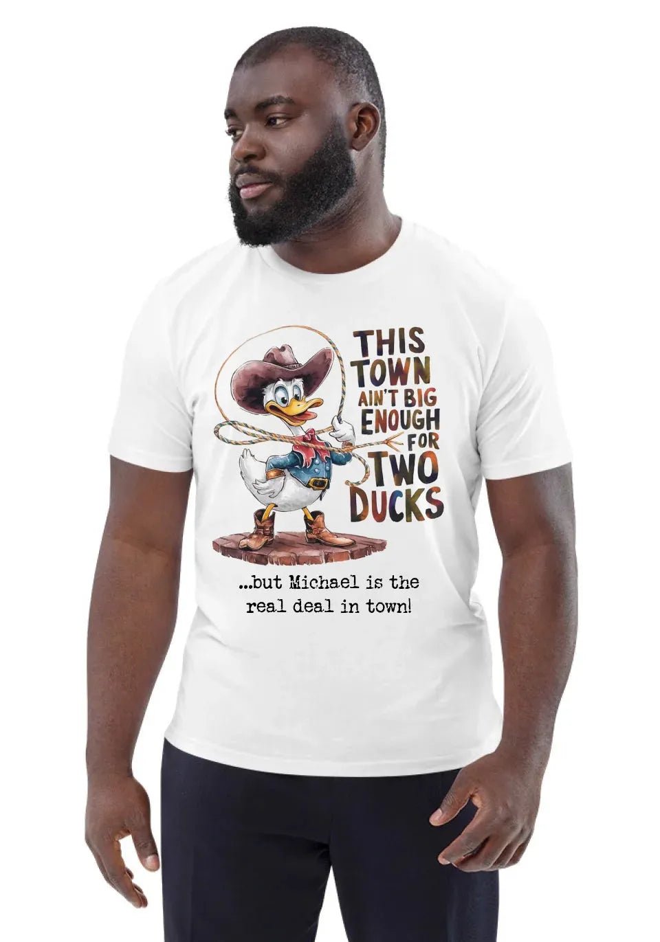 This town ain´t big enough • Duck • customizable • Unisex Organic Cotton T-Shirt | Stanley/Stella for U.S. customers von HalloGeschenk.de