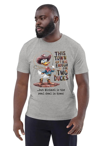 This town ain´t big enough • Duck • customizable • Unisex Organic Cotton T-Shirt | Stanley/Stella for U.S. customers von HalloGeschenk.de