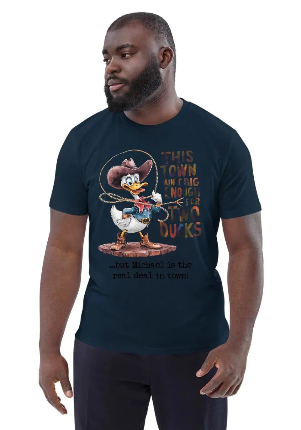 This town ain´t big enough • Duck • customizable • Unisex Organic Cotton T-Shirt | Stanley/Stella for U.S. customers von HalloGeschenk.de