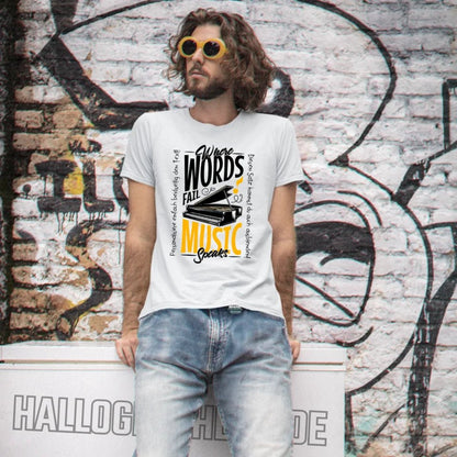 Where Word fail Music speaks • Musik • Unisex Premium T-Shirt XS - 5XL aus Bio - Baumwolle für Damen & Herren • Exklusivdesign • personalisiert von HalloGeschenk.de